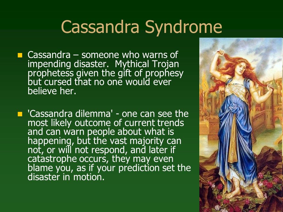 Cassandra syndrome 